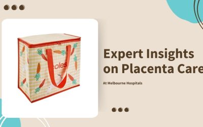 Expert Insights on Placenta Care