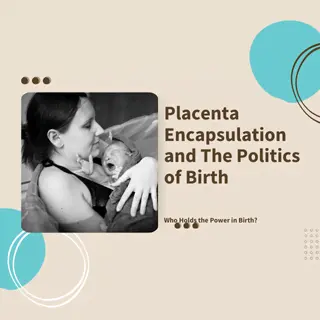 placenta encapsulation who holds the power